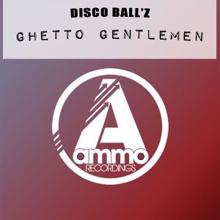 Disco Ball'z: Ghetto Gentlemen