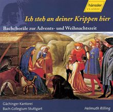 Helmuth Rilling: Bach, J.S.: Ich steh an deiner Krippen hier