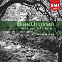 Sir Thomas Beecham: Beethoven: Symphony Nos. 2 & 7; Mass in C, etc