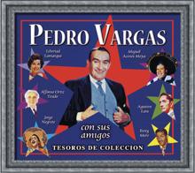 Pedro Vargas: Tesoros De Coleccion - Pedro Vargas