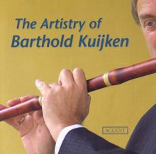 Barthold Kuijken: Bach, J.S.: Flute Sonata, Bwv 1034 / Bach, C.P.E.: Flute Sonata, Wq. 131, H. 561 / Mozart, W.A.: Flute Quartet No. 1