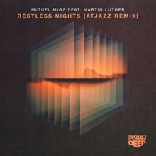 Miguel Migs, Martin Luther: Restless Nights (feat. Martin Luther) (Atjazz Remix)