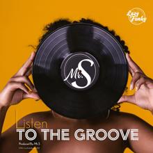 Mr.S: Listen to the Groove