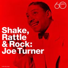 Big Joe Turner: Shake Rattle & Rock