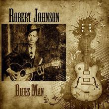 Robert Johnson: Blues Man