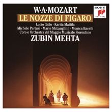 Zubin Mehta: Mozart: Le nozze di Figaro, K. 492
