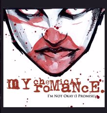 My Chemical Romance: I'm Not Okay (I Promise)