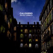 Calogero: On fait comme si