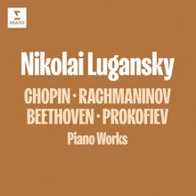 Nikolai Lugansky: Chopin, Rachmaninov, Beethoven & Prokofiev: Piano Works