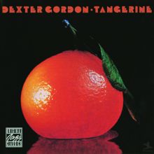 Dexter Gordon: Tangerine