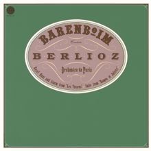 Daniel Barenboim: Berlioz: Les Troyens, H 133 & Roméo et Juliette, Op. 17, H 79 ((Remastered))