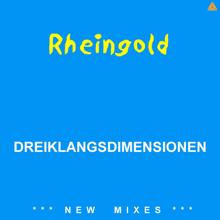 Rheingold: DREIKLANGSDIMENSIONEN(New Mixes)