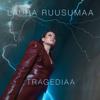 Laura Ruusumaa: Tragediaa