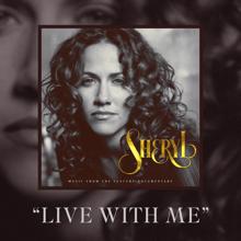 Sheryl Crow: Live With Me