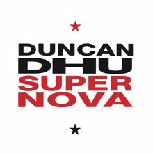 Duncan Dhu: Supernova