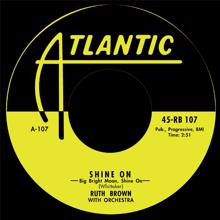 Ruth Brown: Shine On / Please Don't Freeze