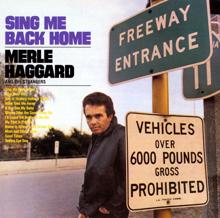 Merle Haggard & The Strangers: Sing Me Back Home