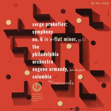 Eugene Ormandy: Prokofiev: Symphony No. 6 in E-Flat Minor, Op. 111 (Remastered)