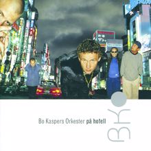 Bo Kaspers Orkester: På hotell