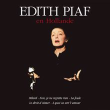 Edith Piaf: A qoui ca sert l'amour (Live)