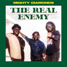 Mighty Diamonds: The Real Enemy