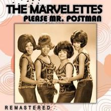 The Marvelettes: Please Mr. Postman (Remastered)