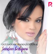 Gulsanam Mamazoitova: Sandan boshqani