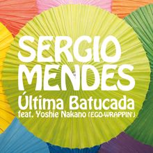 Sergio Mendes: Última Batucada