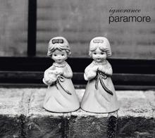 Paramore: Ignorance