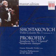 Kurt Masur: Shostakovich, D.: Violin Concerto No. 1 / Prokofiev, S.: Symphony No. 1, "Classical"