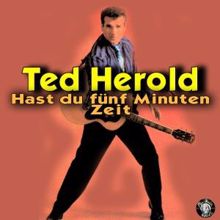 Ted Herold: Hast du fünf Minuten Zeit