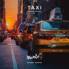 Bobby Marin: Taxi (feat. Louie Ramirez)