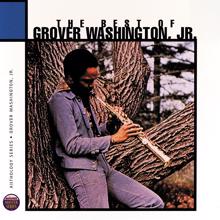 Grover Washington, Jr.: The Best Of Grover Washington Junior: Anthology Series