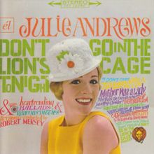 Julie Andrews: Don't Go into the Lion's Cage Tonight / Broadway's Fair