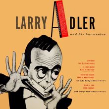 Larry Adler: Hand to Mouth Boogie