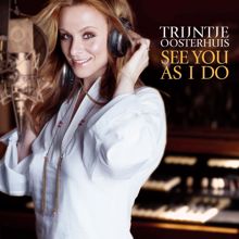 Trijntje Oosterhuis: See You As I Do