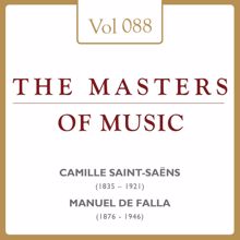 Arthur Rubinstein: Camille Saint-Saëns & Manuel De Falla: Masters of Music, Vol. 88