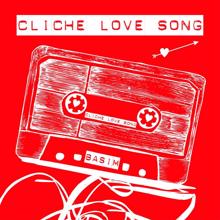 Basim: Cliche Love Song