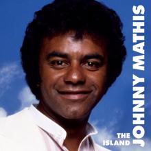 Johnny Mathis: The Island