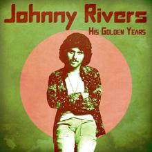 Johnny Rivers: His Golden Years (Remastered)