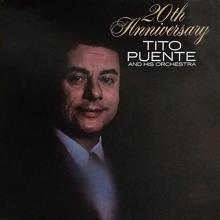 Tito Puente: Tito Puente's 20th Anniversary