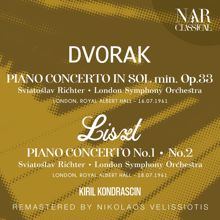 Sviatoslav Richter: DVORÁK: PIANO CONCERTO IN SOL min Op. 33; LISZT: PIANO CONCERTO No. 1, No. 2