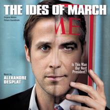 Alexandre Desplat: The Ides Of March (Original Motion Picture Soundtrack)