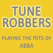 Tune Robbers: Tune Robbers Playing the Hits of Abba