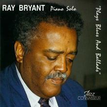 Ray Bryant: Plays Blues and Ballads