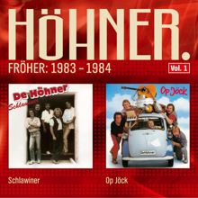 Höhner: Schlawiner/Op Jöck