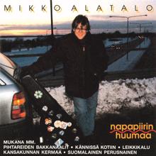 Mikko Alatalo: Hän hymyilee kuin lapsi (Live)