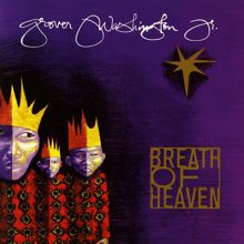 Grover Washington, Jr.: Breath of Heaven