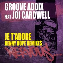 Groove Addix: Je T'Adore feat. Joi Cardwell