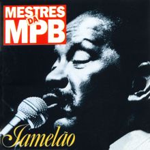 Jamelao: Mestres da MPB